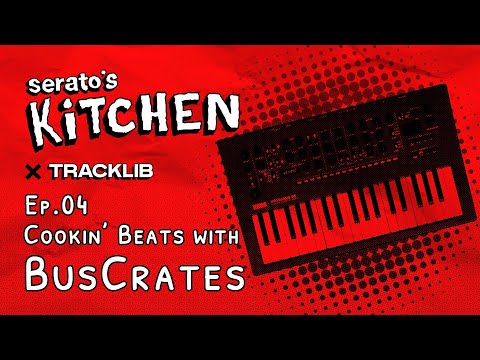 Serato's Kitchen x Buscrates | Live beat making with Buscrates | Week Four