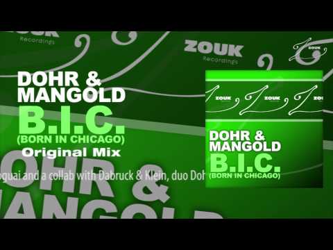 Dohr & Mangold - B.I.C. (Born In Chicago) (Original Mix) - UCGZXYc32ri4D0gSLPf2pZXQ