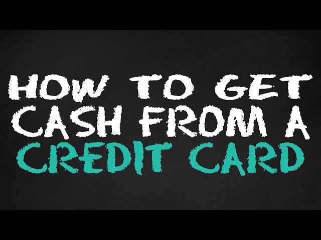 How to Withdraw Money from Your Credit Card Online