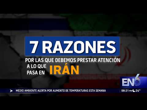 7 RAZONES POR LAS QUE DEBE IMPORTARNOS IRÁN