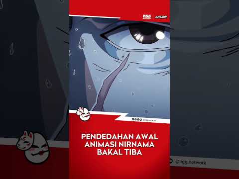 Pendedahan awal animasi nirnama bakal tiba