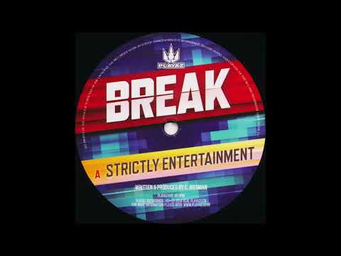 Break - Strictly Entertainment