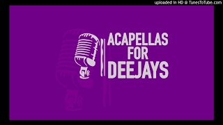 Danny Tenaglia & Celeda - Music Is The Answer [Dancin' & Prancin'] (Acapella)