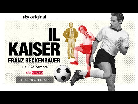 IL KAISER - FRANZ BECKENBAUER (film Sky Original) – Trailer ITA ...