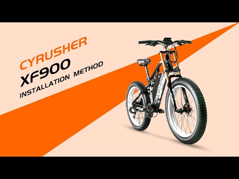 How to Assemble Cyrusher XF900 Fat Tire Electric Bicycle ?