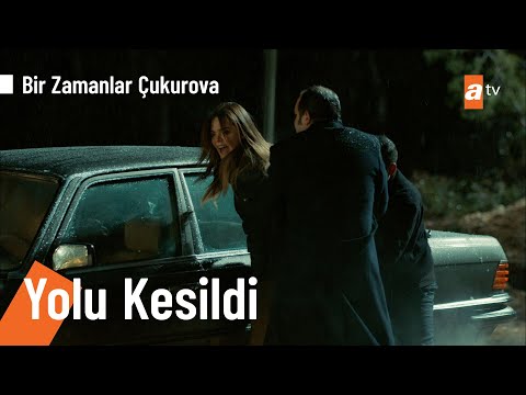 Züleyha, kaçırılıyor! - @Bir Zamanlar Çukurova 123. Bölüm