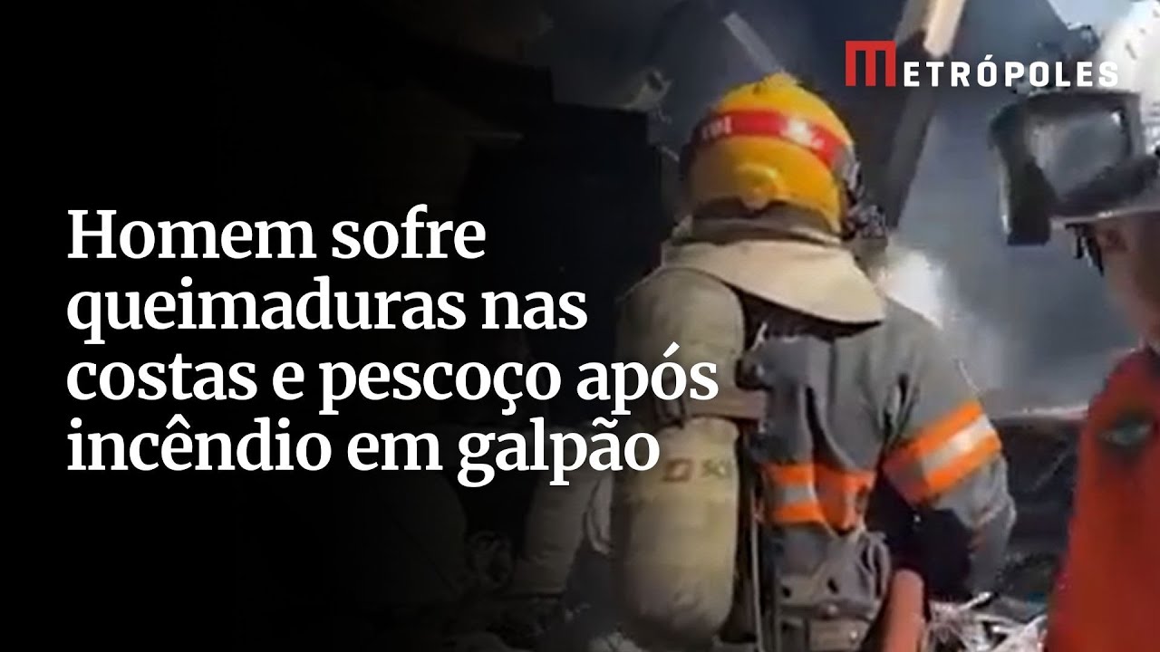 Homem sofre queimaduras nas costas e pescoço após incêndio em galpão