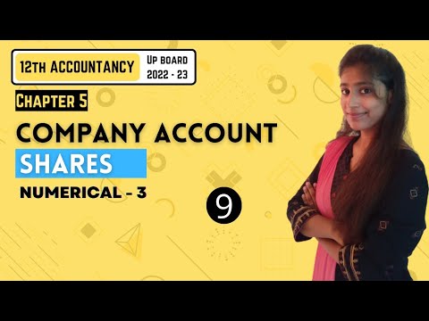 Chapter 5 | Company Account | Part – 9 | Accounts | 12TH UP Board 2022-23 #12thboards
