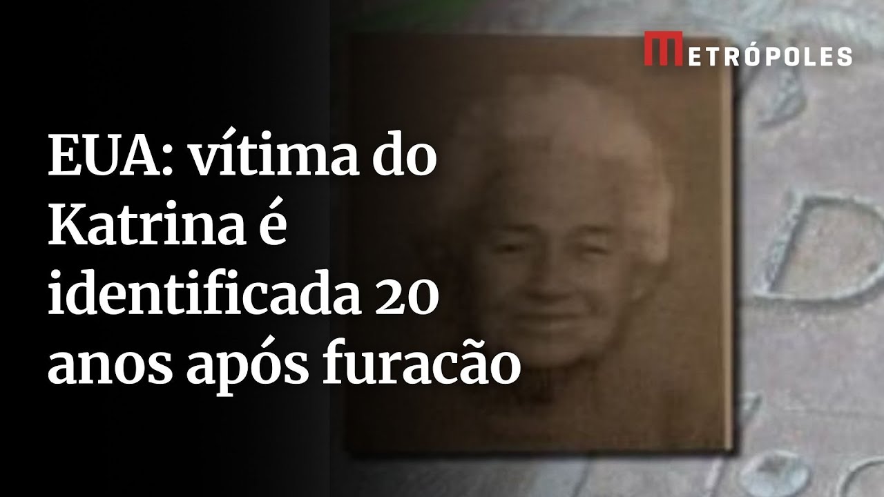 EUA vítima do Katrina é identificada 20 anos após furacão