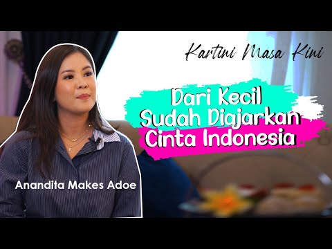 Kartini Masa Kini - Anandita Makes Adoe : Perempuan Muda, Wisata, & Plataran