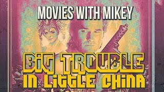 Big Trouble in Little China (1986) - Movies with Mikey