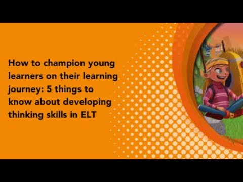Herbert Puchta's 5 things to know about developing thinking skills in
ELT