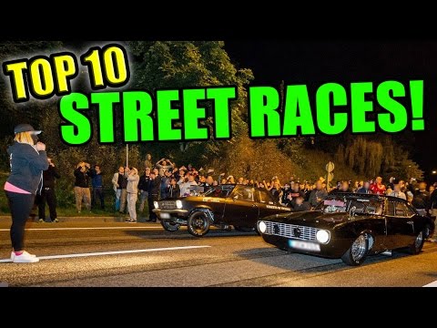 TOP 10 Street Races Ever! - UC0PXqiud6dbwOAk8RvslgpQ