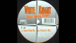 White Knight - New World Order (Casper Pound Mix) (Acid Techno 1997)