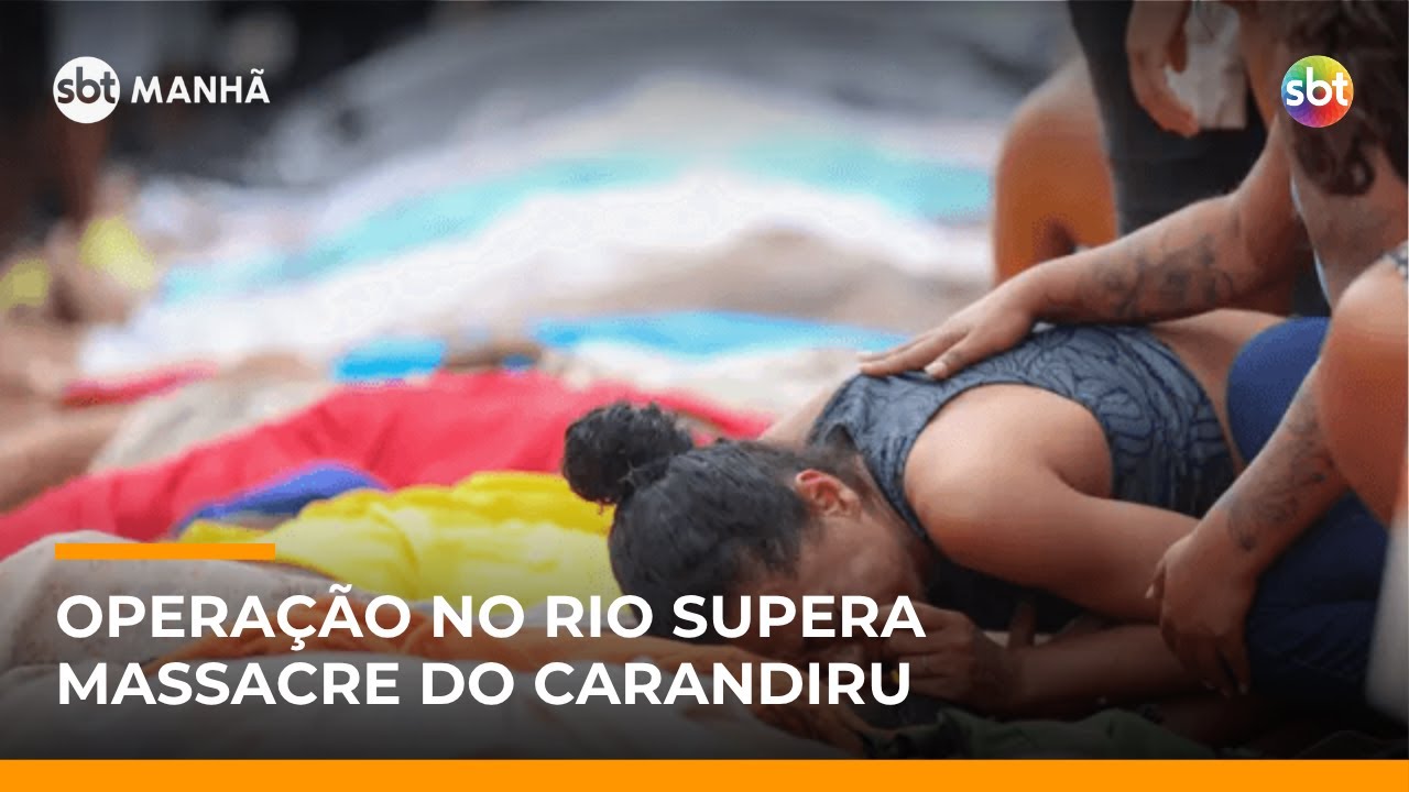 SBT Notícias: com 121 mortes confirmadas, megaoperação no Rio já é a mais letal da história do país