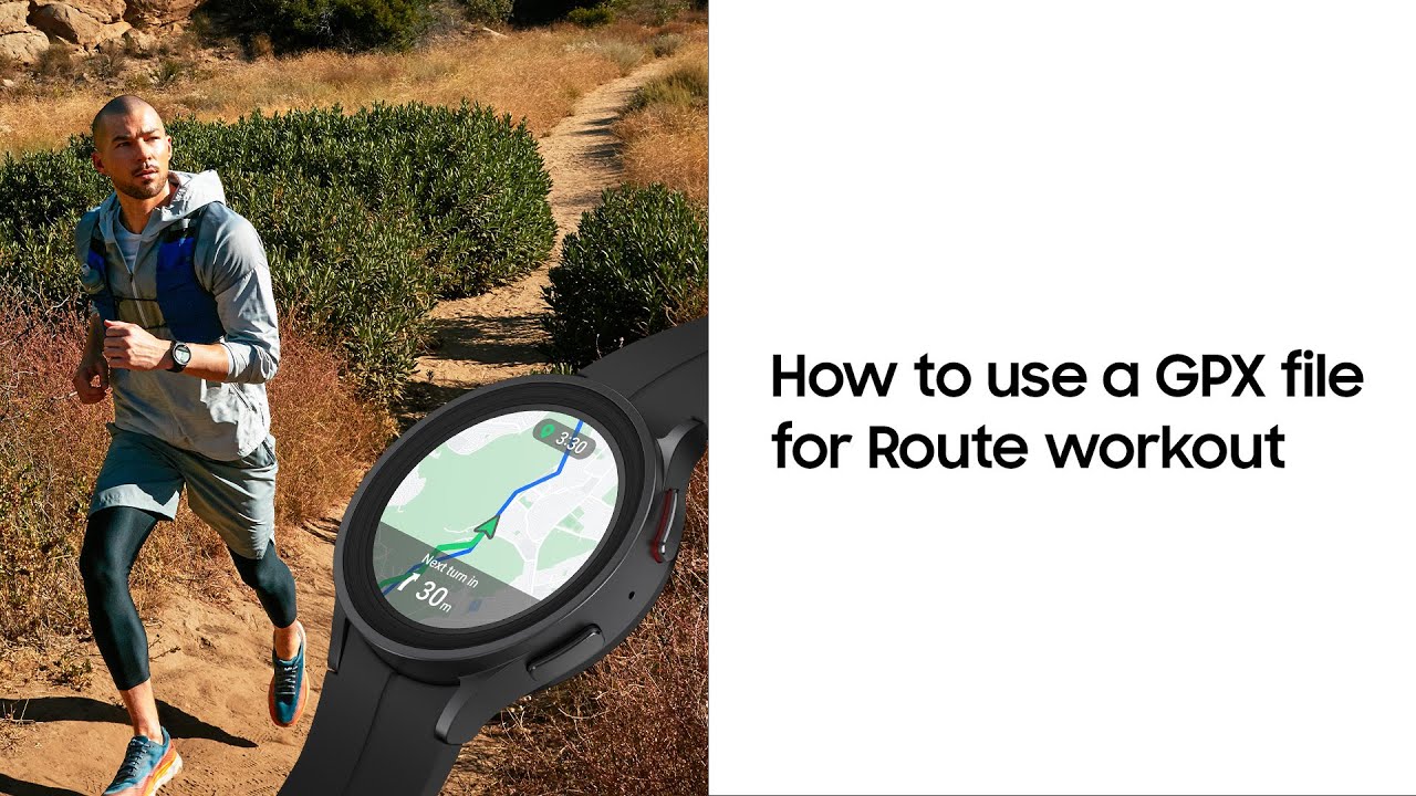 Galaxy Watch5 Pro: How to use a GPX file for Route workout | Samsung