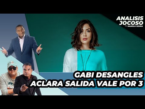 GABI DESANGLES ACLARA DE NUEVO SALIDA DE VALE POR 3