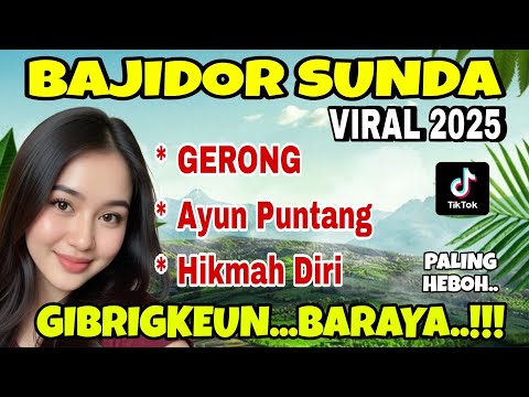 BAJIDOR SUNDANA VIRAL 2025 ~ GERONG | MOST AWESOME | SHARE... BROTHERS..!!!