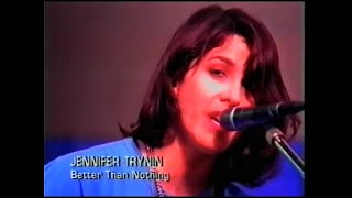 Jennifer Trynin - Better Than Nothing