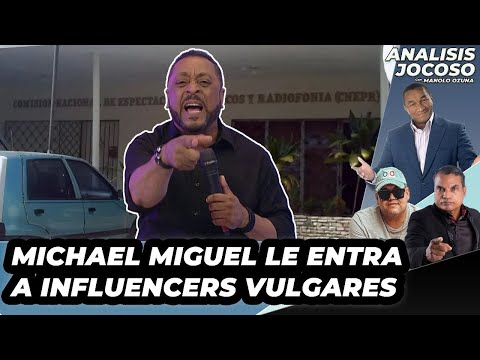 ANALISIS JOCOSO - MICHAEL MIGUEL LE ENTRA A LOS INFLUENCERS