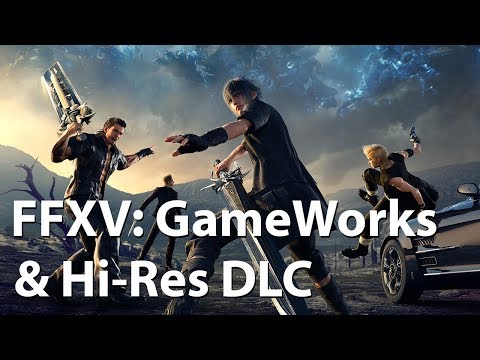 [4K] Final Fantasy XV – NVIDIA GameWorks & Hi-Res Texture Pack Graphics Comparison & Frame Rate Test - UCy1-UfHBaFlQHDLNU9lYiyQ