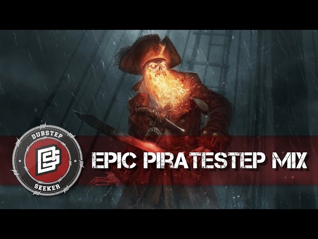 Dubstep Battle Music for Pirates