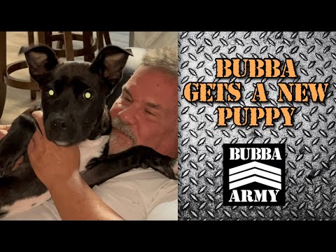 Bubba's New Puppy - #TheBubbaArmy