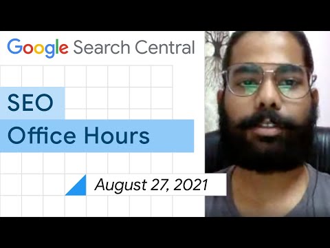 English Google SEO office-hours from August 27, 2021