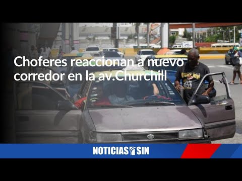 Choferes reaccionan a nuevo corredor en la av.Churchill