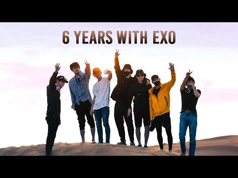 6 years with exo, we are a family