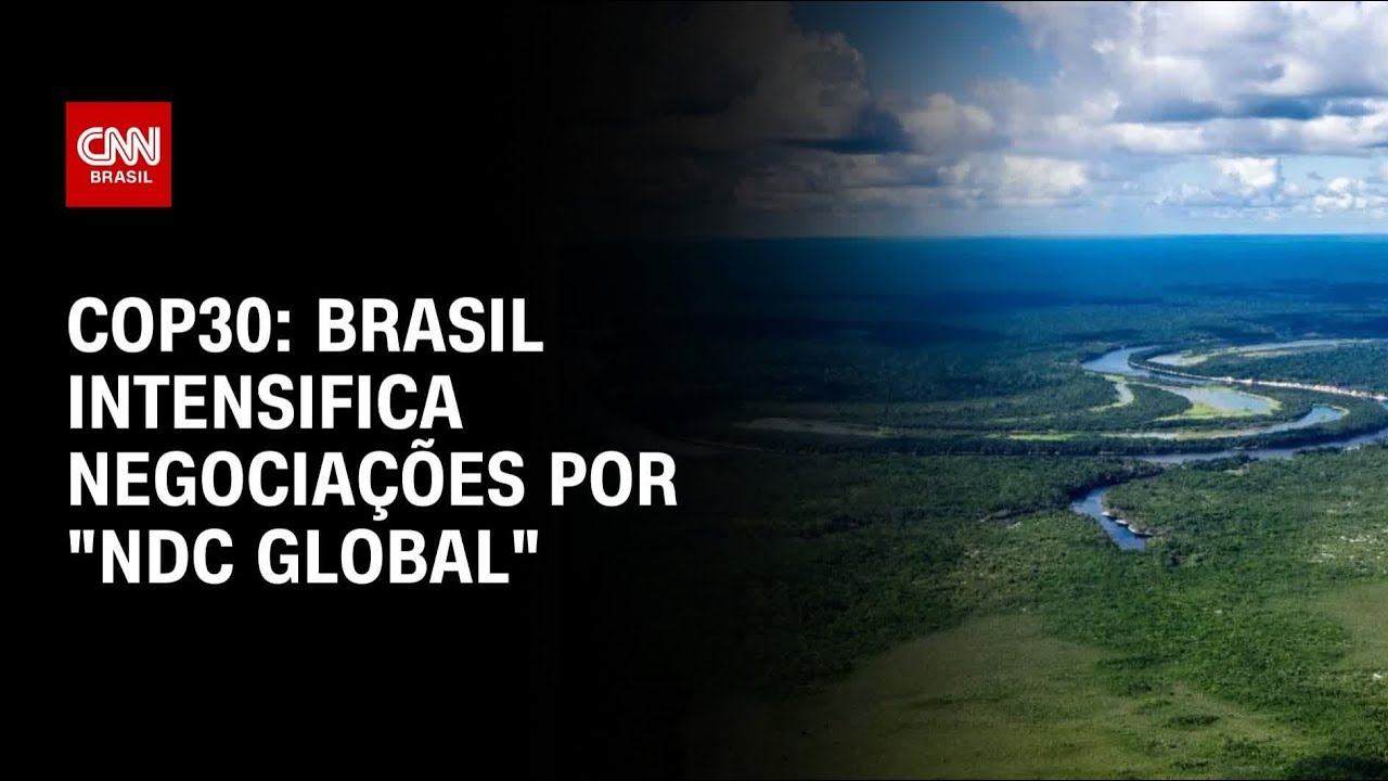 Brasil intensifica as negociações por “NDC global” para a COP30 | CNN NOVO DIA