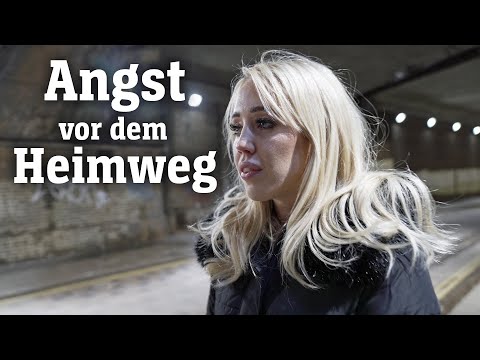 Angst vor dem Heimweg: Wie sicher fühlen sich Frauen? (SPIEGEL TV für ARTE Re:)