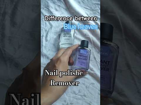 Different between Blue Heaven💙#makeuptutorial  nail polish remover#nailpolishremover