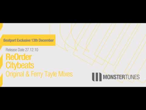 ReOrder - Citybeats (Original Mix + Ferry Tayle Remix) - UCIZW8lvVSmyts-pg24Jt2qQ