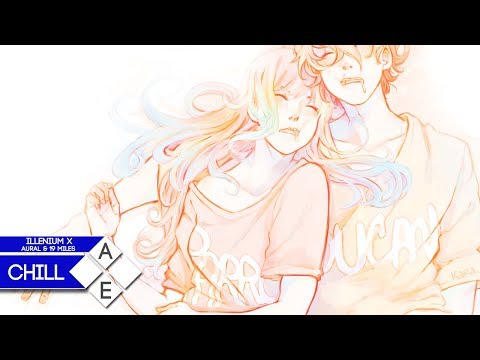 Illenium ft. SKYLR - Without You (Aural & 19miles Remix) | Chill - UCpEYMEafq3FsKCQXNliFY9A