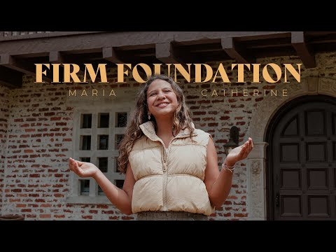 Firm Foundation - Maria Catherine (Cover)