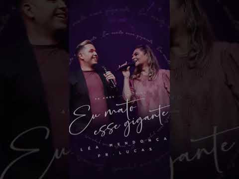 Faltam 3 dias para o lançamento do novo clipe de Léa Mendonça com Pastor Lucas Eu Mato Esse Gigante”