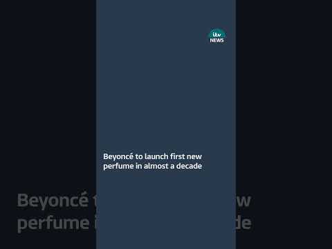 Beyoncé to launch first new perfume in almost a decade #ITVnews #beyonce #perfume