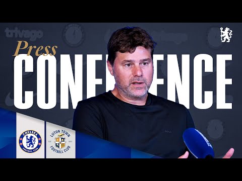 POCHETTINO | Chelsea v Luton Town Press Conference | Pre-match | 24/08/23 | Chelsea FC