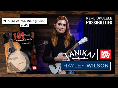 Ukulele Tutorial - "House of the Rising Sun" with Hayley Wilson