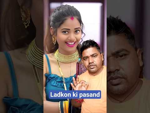 aaj ka ladkon ki pasand bilkul alag hai#Sharma ji ki#shorts# viral #video