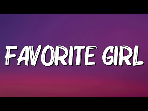 Favorite Girl - Justin Bieber (Lyrics)