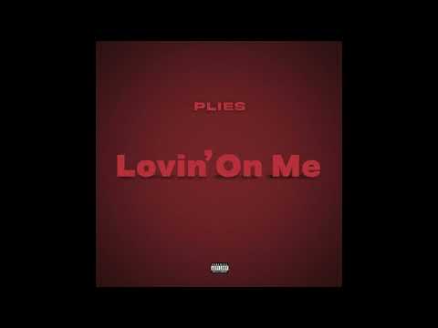 Plies - Lovin On Me (Plies Remix) Jack Harlow