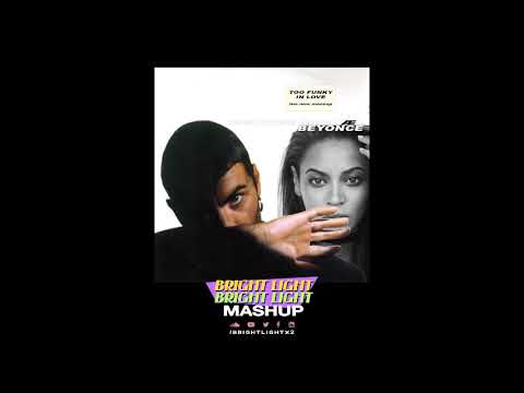 Too Funky In Love - Beyoncé vs George Michael (Bright Light Bright Light Mashup)