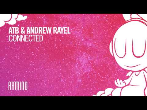 ATB & Andrew Rayel - Connected (Extended Mix) - UCO3gM-qHXMBM8BQdTwx8D2g