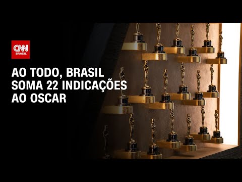 ​Ao todo, Brasil soma 22 indicações ao Oscar | CNN 360