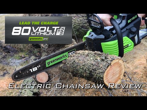 Electric Chainsaw Review: Greenworks Pro 80V/18