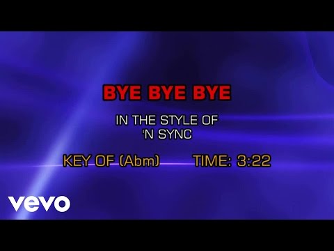 NSYNC - Bye Bye Bye (Karaoke) - UCQHthJbbEt6osR39NsST13g