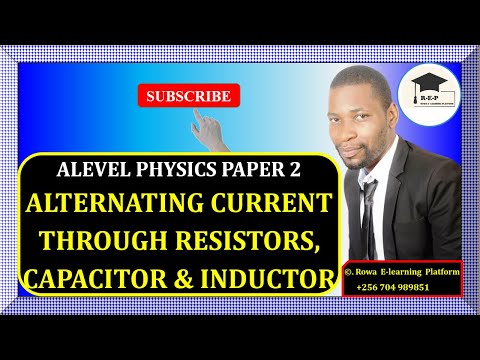 012 – ALEVEL PHYSICS PAPER 2 | ALTERNATING CURRENT THROUGH RESISTORS, CAPACITORS & INDUCTORS | 510/2