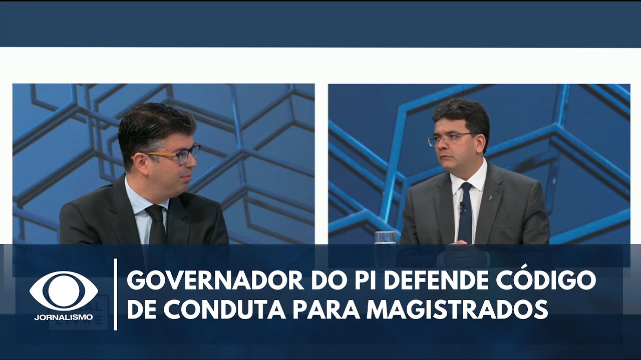 Governador do PI defende código de conduta para magistrados | Canal Livre